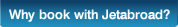 Why book with Jetabroad